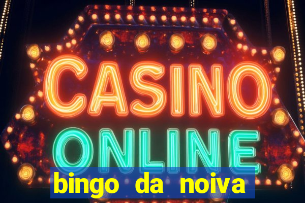 bingo da noiva para imprimir